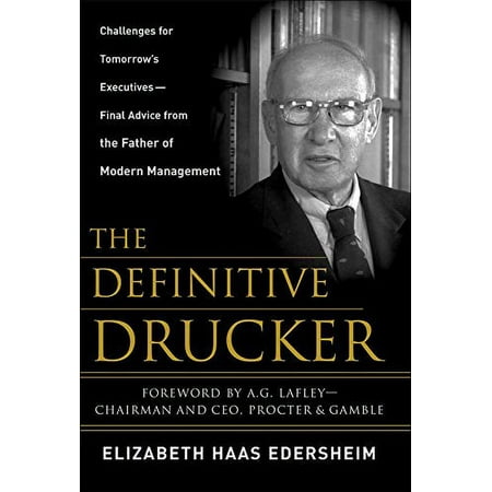 Pre-Owned The Definitive Drucker: Challenges For Tomorrow s Executives -- Final Advice From the Father of Modern Management (BUSINESS BOOKS) Paperback