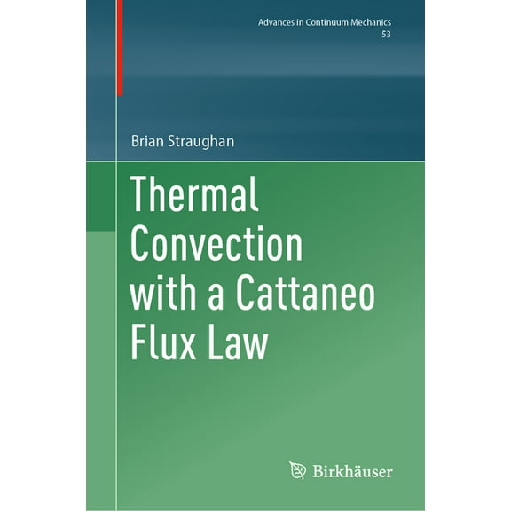 Thermal Convection with a Cattaneo Flux Law, (Hardcover)