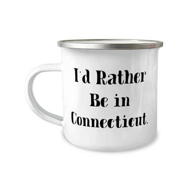 Inspire Connecticut 12oz Camper Mug, I'd Rather Be in Connecticut, Present For, Fancy Gifts From