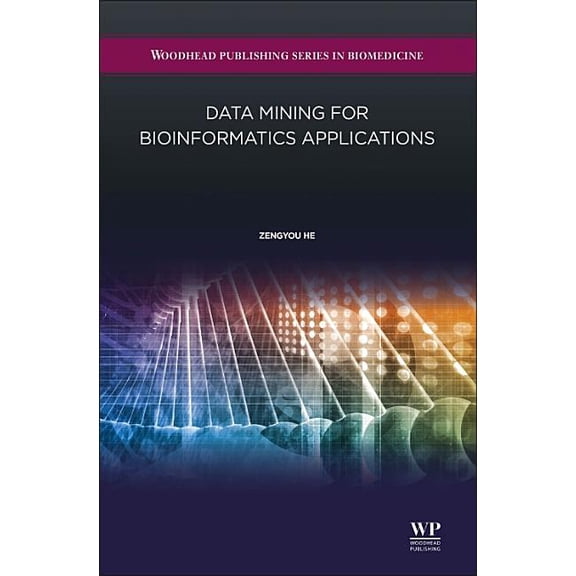 Data Mining for Bioinformatics Applications, (Hardcover)