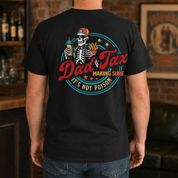 Dad Tax Funny Graphic T-Shirt, Unisex Classic Fit Tee for Father's Day