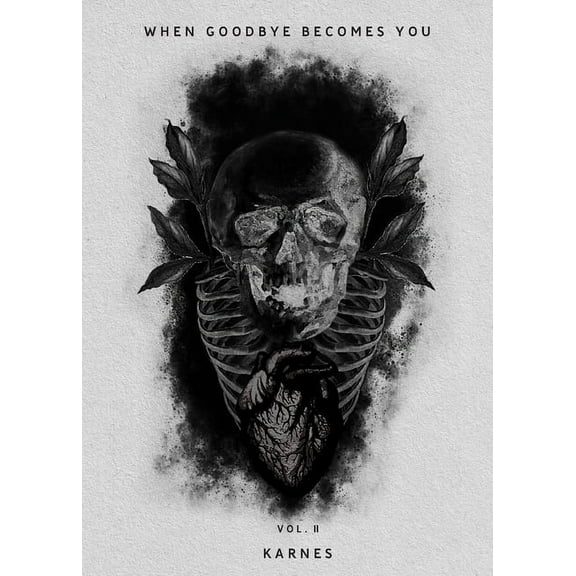 When Goodbye Becomes You Vol.2, (Paperback)