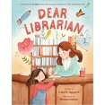 thumbnail image 1 of Dear Librarian HARDCOVER – Picture Book,  2021 by Lydia M., 1 of 1