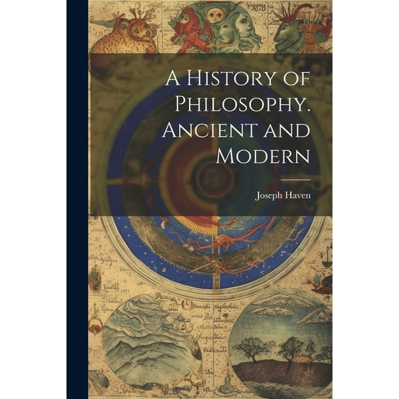 A History of Philosophy. Ancient and Modern (Paperback)