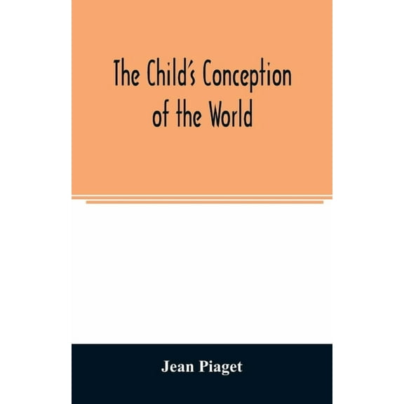 The child's conception of the world (Paperback)