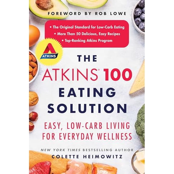 Pre-Owned The Atkins 100 Eating Solution: Easy, Low-Carb Living for Everyday Wellness Paperback