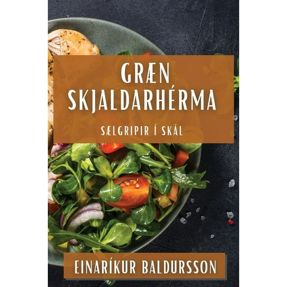 Græn Skjaldarhérma: Sælgripir à Skál, (Paperback)