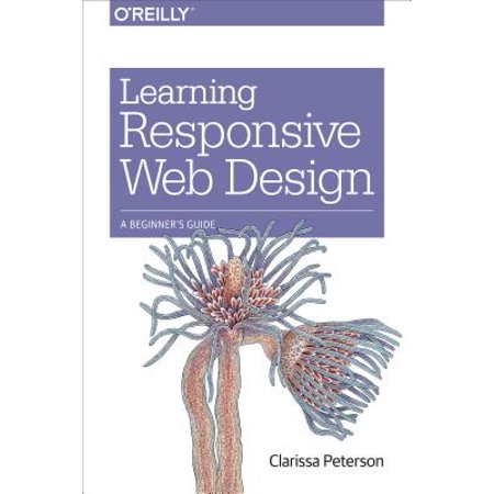 Learning Responsive Web Design : A Beginner's (Best Way To Learn Web Design)