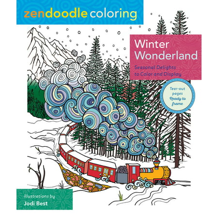 Zendoodle Coloring: Winter Wonderland : Seasonal Delights to Color and (Best Version Of Winter Wonderland)