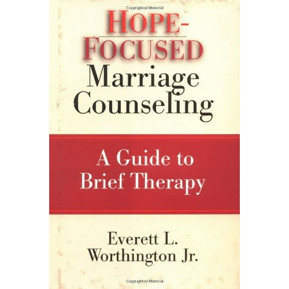 Pre-Owned Hope-Forcused Marriage Counseling; A Guide to Brief Theraphy ( Expanded Edition) (Hardcover) 0830815481 9780830815487