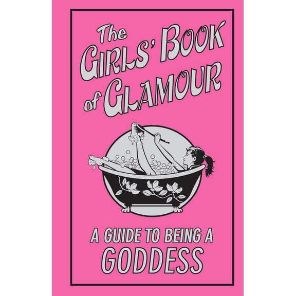 Pre-Owned The Girls' Book Of Glamour (Guide To Being A Goddess)