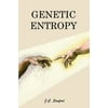 Genetic Entropy & the Mystery of the Genome, Pre-Owned (Paperback)