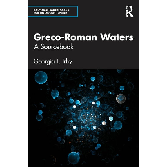 Routledge Sourcebooks for the Ancient Wo Greco-Roman Waters: A Sourcebook, (Paperback)