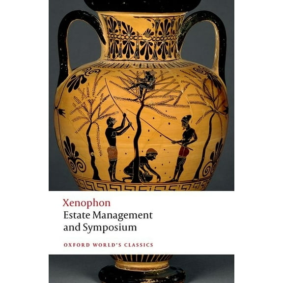 Oxford World's Classics Estate Management and Symposium, (Paperback)