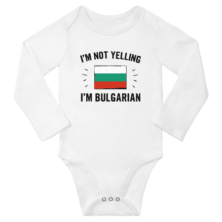 

I m Not Yelling I m Bulgarian! Baby Long Sleeve Bodysuit (White 24 Months)