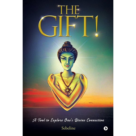 The Gift!: A Tool to Explore One's Divine Connection, (Paperback)