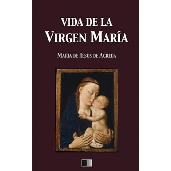 Pre-Owned Vida de la Virgen Mara (Paperback) by Mara de Jess de Agreda