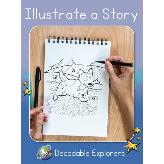 Red Rocket (Tm) Readers Decodable Explor Illustrate a Story: Skills Set 7, (Paperback)