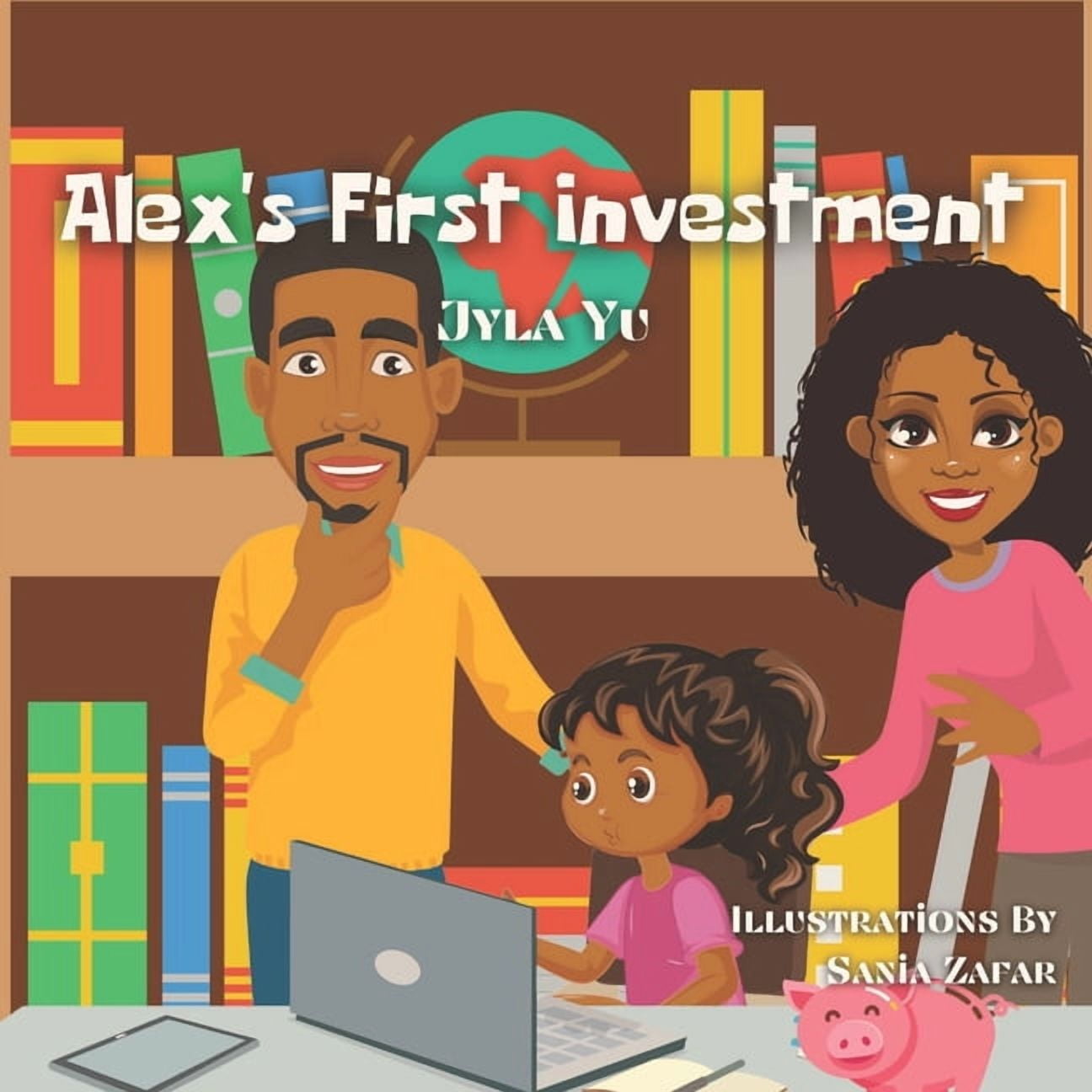 Alex's First Investment: A Children's Book About Saving, Budgeting, & Investing, (Paperback)