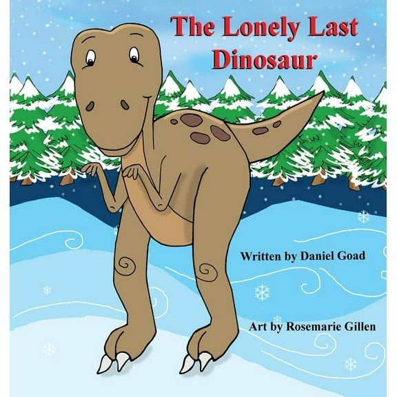 The Lonely Last Dinosaur, (Hardcover)