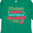 thumbnail image 4 of Inktastic Christmas Whatever Santa Doesn't Bring Me Grandma Will Boys or Girls Long Sleeve Toddler T-Shirt, 4 of 5