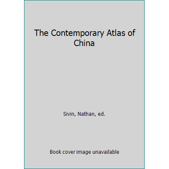 Pre-Owned The Contemporary Atlas of China (Hardcover) 0395473292 9780395473290