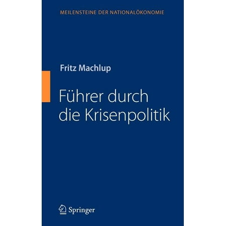 ISBN 9783540722618 product image for Meilensteine Der Nationalekonomie: Führer Durch Die Krisenpolitik (Hardcover) | upcitemdb.com