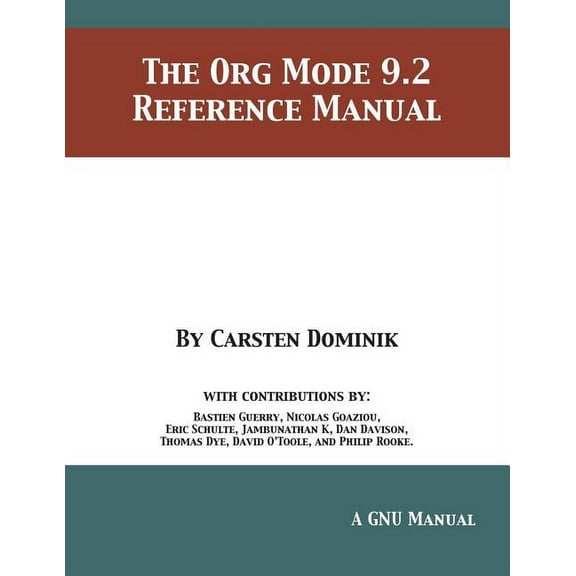 The Org Mode 9.2 Reference Manual, (Paperback)