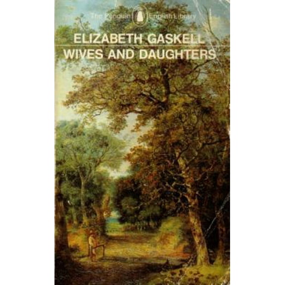 Pre-Owned Wives and Daughters (Paperback) 0140430466 9780140430462