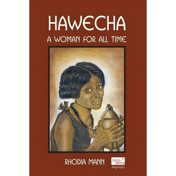 Hawecha: A Woman for All Time, (Paperback)