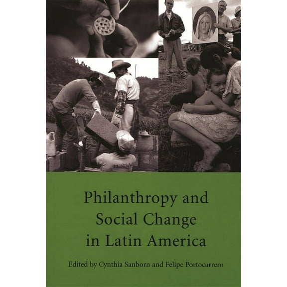 Latin American Studies: Philanthropy and Social Change in Latin America (Paperback)