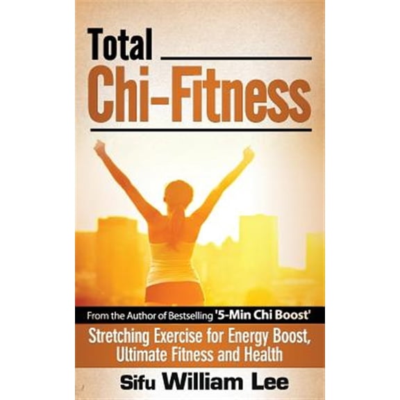 Pre-Owned Total Chi Fitness Stretching Exercise for Energy Boost, Ultimate Fitness and Health