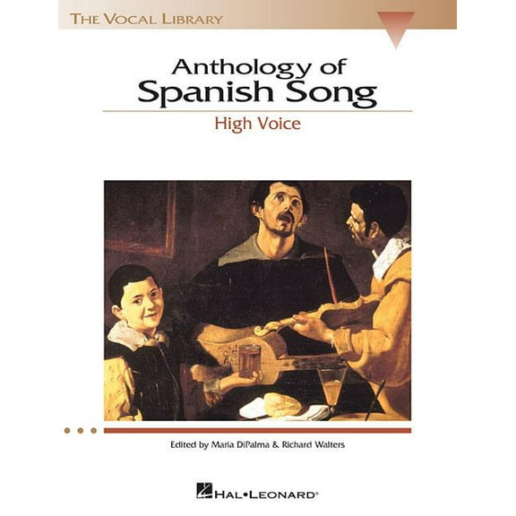 Vocal Library Anthology of Spanish Song: The Vocal Library High Voice, (Paperback)