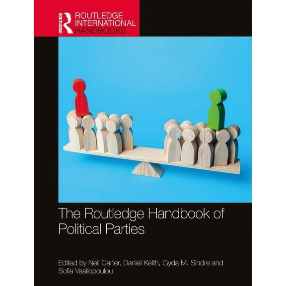 Routledge International Handbooks The Routledge Handbook of Political Parties, (Hardcover)
