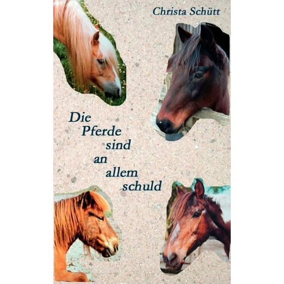 Die Pferde sind an allem schuld, (Paperback)