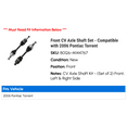 thumbnail image 2 of Front CV Axle Shaft Set - Compatible with 2006 Pontiac Torrent, 2 of 2