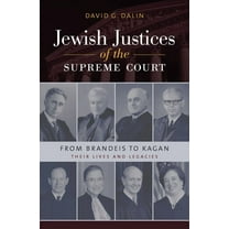 Brandeis American Jewish History, Cultur Jewish Justices of the Supreme Court: From Brandeis to Kagan, (Hardcover)