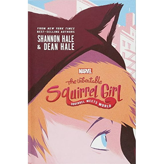 Pre-Owned The Unbeatable Squirrel Girl Squirrel Meets World (Unbeatable Squirrel Girl Novels) Paperback