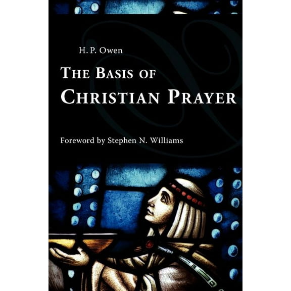 The Basis of Christian Prayer (Paperback)