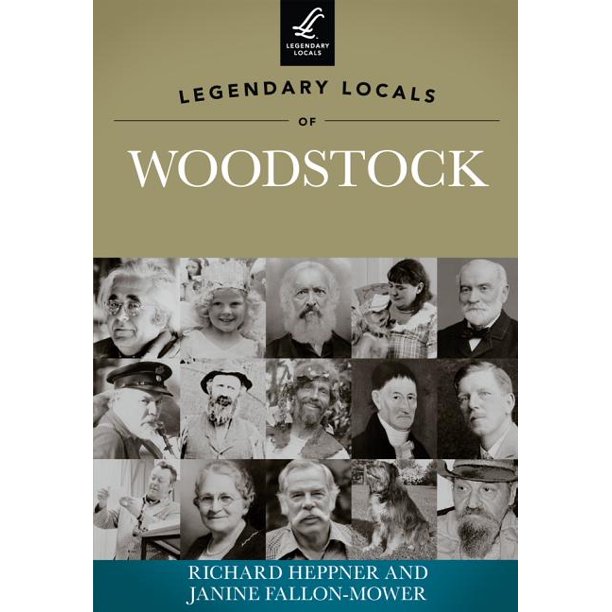 Legendary Locals of Woodstock