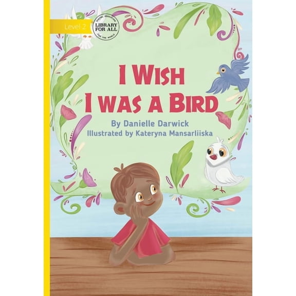 I Wish I was a Bird, (Paperback)