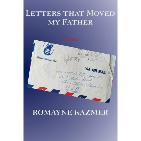 Letters That Moved My Father, (Paperback)
