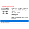 thumbnail image 2 of Front Ceramic Brake Pads and Rotor Kit - Compatible with 2009 - 2019 Toyota Corolla 2010 2011 2012 2013 2014 2015 2016 2017 2018, 2 of 2