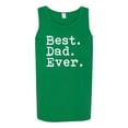 thumbnail image 2 of Wild Bobby,Best. Dad. Ever. Cool Idea, Father's Day, Men Graphic Tank Top, Kelly, Medium, 2 of 3