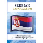 Serbian Vocabulary: A Serbian Language Guide (Paperback)