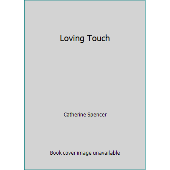 Pre-Owned Loving Touch (Paperback) 0373114060 9780373114061