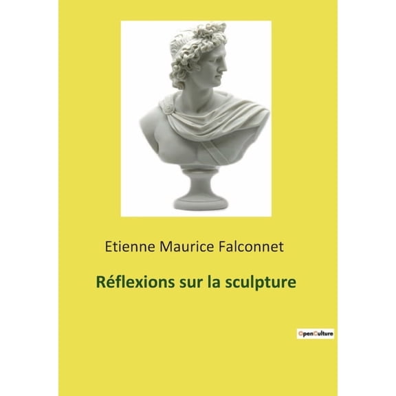 Réflexions sur la sculpture, (Paperback)