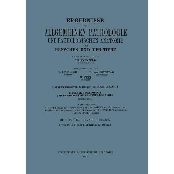 Ergebnisse Der Allgemeinen Pathologie Und Pathologischen Anatomie Des Menschen Und Der Tiere: Einundzwanzigster Jahrgang, (Paperback)