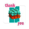 thumbnail image 1 of Winner Winner Chicken Dinner Thank You Stickers Quote Grateful, 1 of 3