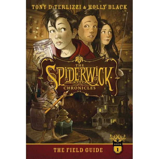Le Guide de Terrain (Livre 1 des Chroniques de Spiderwick) par Tony DiTerlizzi et Holly Black